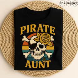 pirate aunt retro skull with eyepatch rose crossbones and anchor funny pirate family graphic for cool aunts and sea