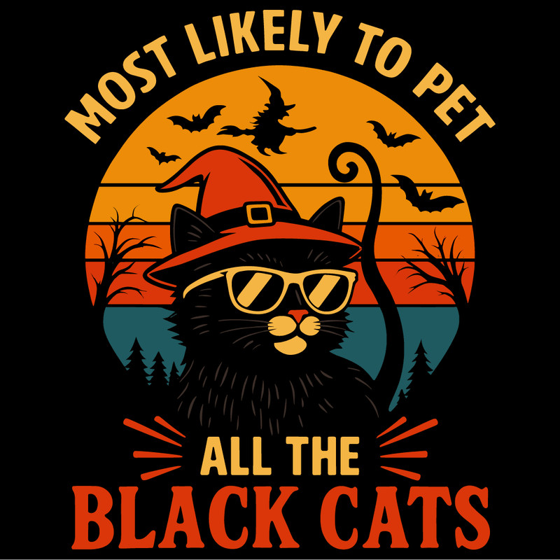 Most Likely To Pet All The Black Cats Funny Halloween Retro Sunset Design With Cool Witch Cat Bats 4