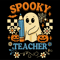 Spooky Teacher Cute Ghost Holding Pencil With Pumpkins Flowers Spiderweb And Bats Funny Halloween C 4