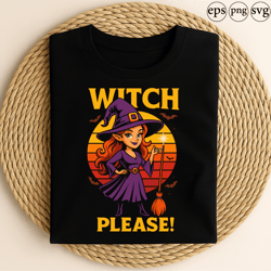 witch please funny halloween witch costume retro sunset spooky broomstick magic bat cute witchy humor design