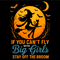 If You Cant Fly With Big Girls Stay Off The Broom Funny Halloween Witch Cat Moon Bats Spooky Magic 4