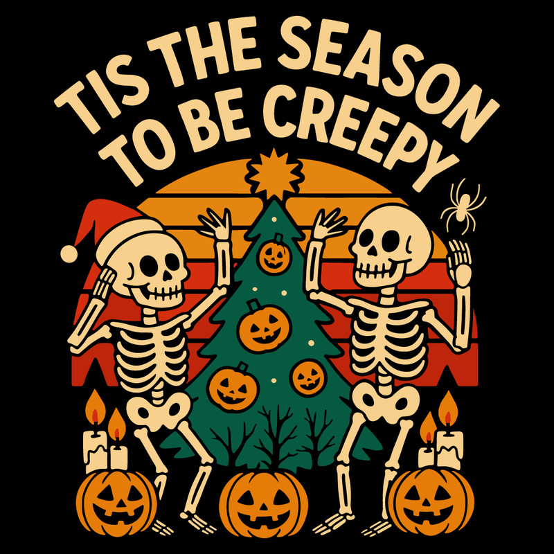 Tis The Season To Be Creepy Funny Skeleton Christmas Halloween Tree Pumpkins Santa Hat Spooky Holid 4