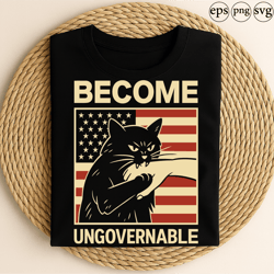become ungovernable angry cat american flag patriotic rebellious kitty clawing hand vintage bold design