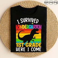 i survived kindergarten dinosaur 1st grade here i come funny back to school rainbow t rex design