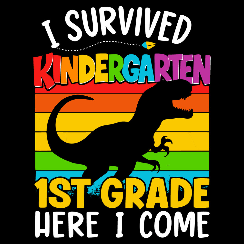 I Survived Kindergarten Dinosaur 1st Grade Here I Come Funny Back To School Rainbow T Rex Design 4