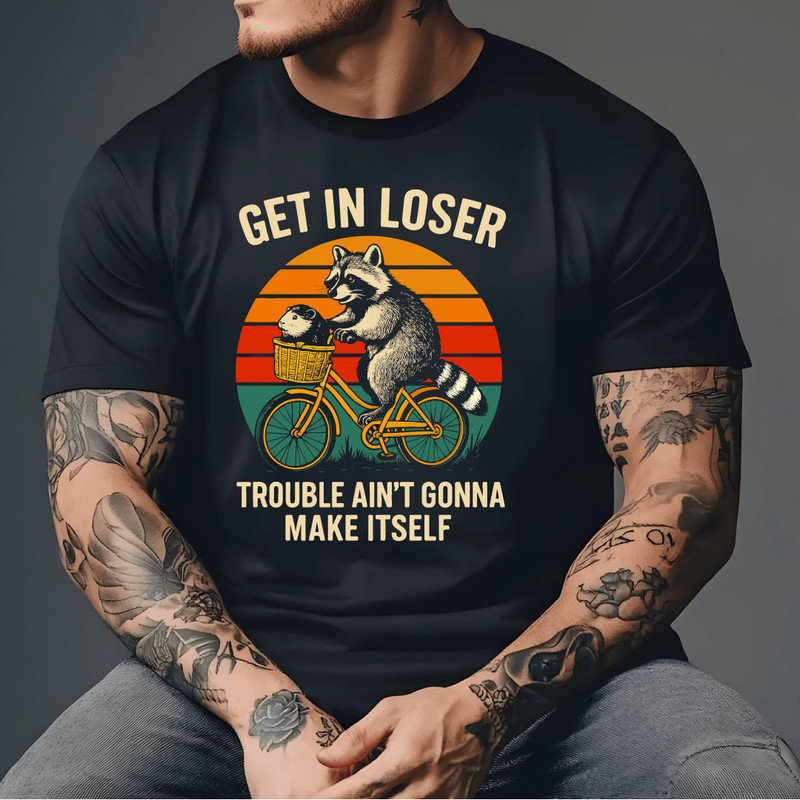 Get In Loser Trouble Aint Gonna Make Itself Funny Raccoon On Bike Retro Sunset Mischief Animal Humo 3