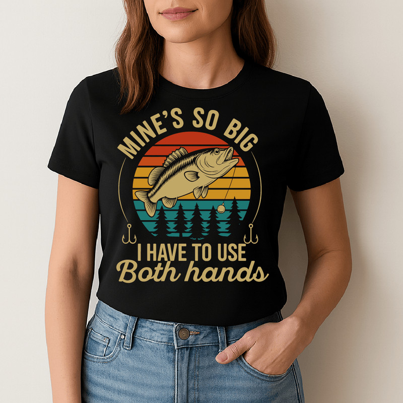 Mines So Big I Have To Use Both Hands Funny Fishing Design With Bass Fish Sunset Trees And Hooks Fo 1