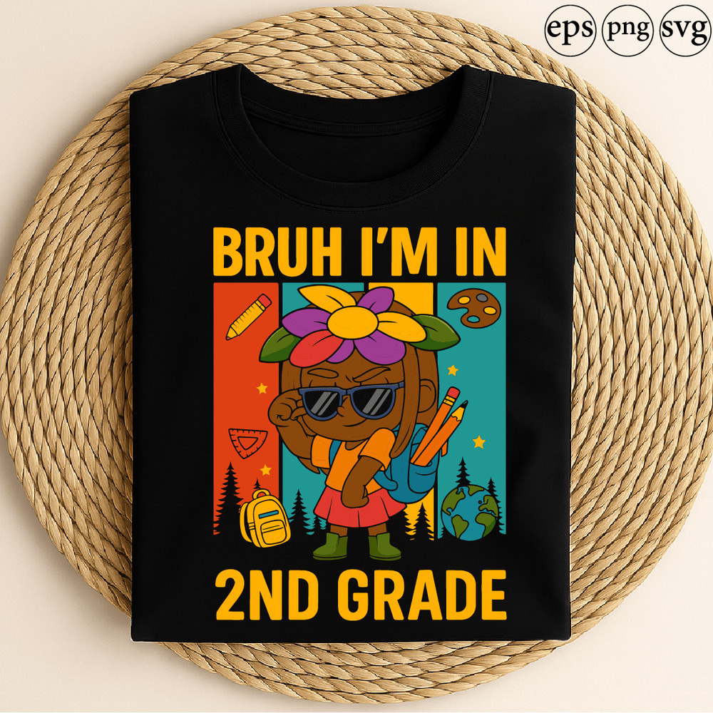 Bruh Im In 2nd Grade Cool Back To School Design With Cartoon Kid Flower Hat Backpack And School Sup 0