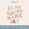 In My Disney Mama Era SVG EPS DXF PNG Logo Instant Download 0