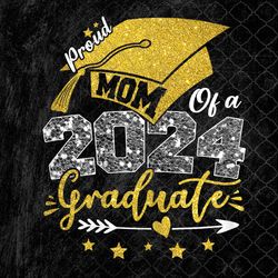 mom senior 2024 proud mom of a class of 2024 graduate mother png design, sublimation