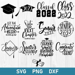 Class Of 2022 Bundle Svg, Senior 2022 Svg, Graduation Svg, Png Dxf Digital File