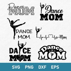 Dance Mom Bundle Svg, Dance Mom Svg, Dance Mom Cricut Svg, Png Dxf Eps Digital File