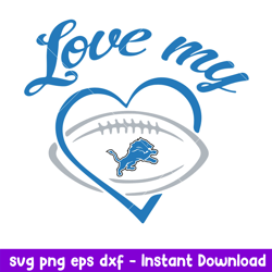Love My Detroit Lions Svg, Detroit Lions Svg, NFL Svg, Png Dxf Eps Digital File