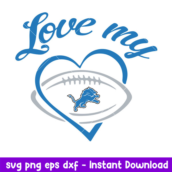 Love My Detroit Lions Svg, Detroit Lions Svg, NFL Svg, Png Dxf Eps Digital File.jpeg