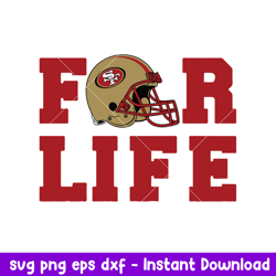 San Francisco 49ers For Life Svg, San Francisco 49ers Svg, NFL Svg, Png Dxf Eps Digital File