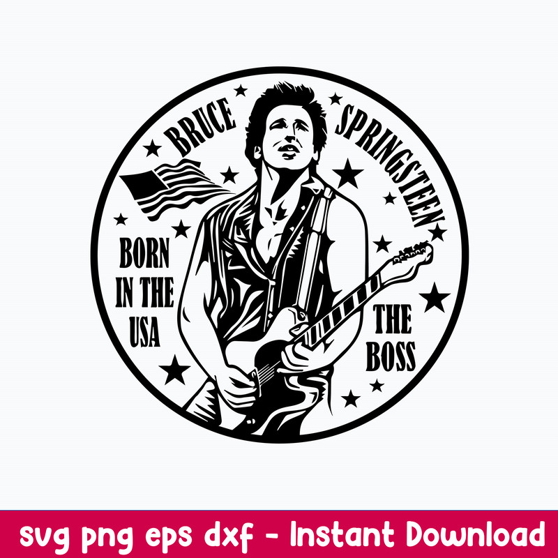 Bruce Springsteen Born In The Usa The Boos Svg, Bruce Springsteen USA Svg, Png Dxf Eps File.jpeg