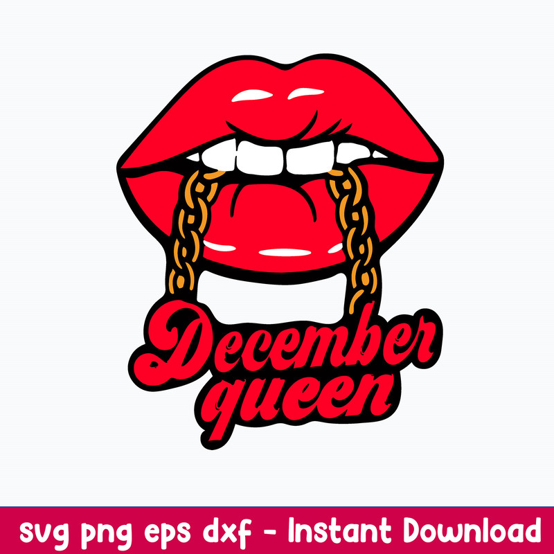 December Queen Svg, Lip Svg, Png Dxf Eps File.jpeg