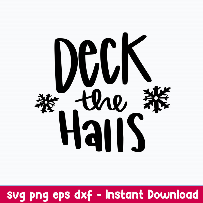 Deck the Halls Svg, Christmas Svg, Png Dxf Eps File.jpeg