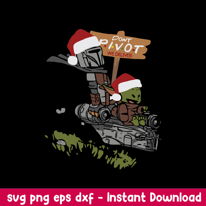 Don_t Pivot We Deliver Svg, Kicker Christmas Svg, Png Dxf Eps File.jpeg