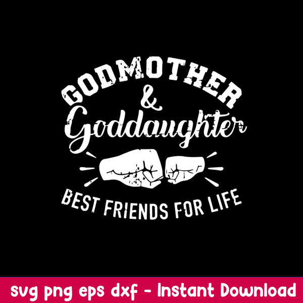 Godmother And Goddaughter Friends For Life Svg, Png Dxf Eps File.jpeg