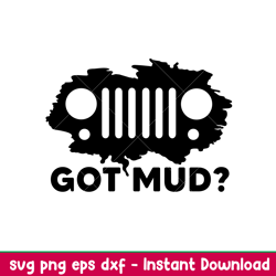 Got Mud Jeep, Got Mud Jeep Svg, Offroad Svg, Outdoors Svg, Outdoor Life Svg, png,dxf,eps file
