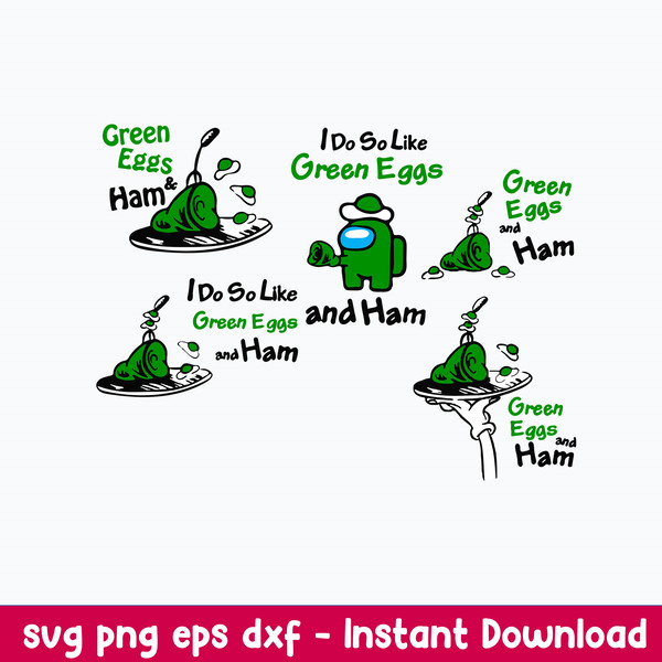 Green Eggs and Ham Svg, Among Us Svg, Dr Seuss Svg, Png Dxf Eps File.jpeg