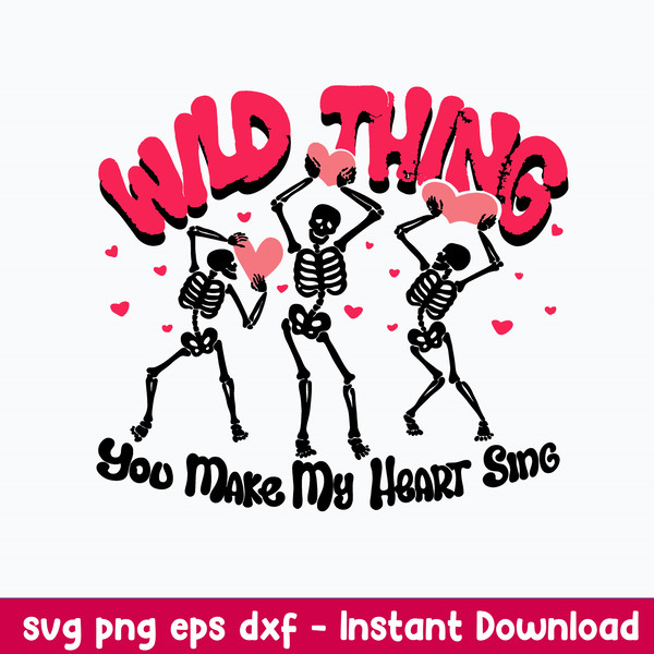 Groovy Wild Thing You Make My Heart Sing Svg, Skeleton Funny Svg, Png Dxf Eps File.jpeg