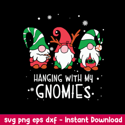 Hanging With My Gnomies Christmas Svg, Gnome Svg, Christmas Svg, Png Dxf Eps File