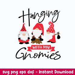 Hanging With My Gnomies Svg, Christmas Gnome Svg, Png Dxf Eps File