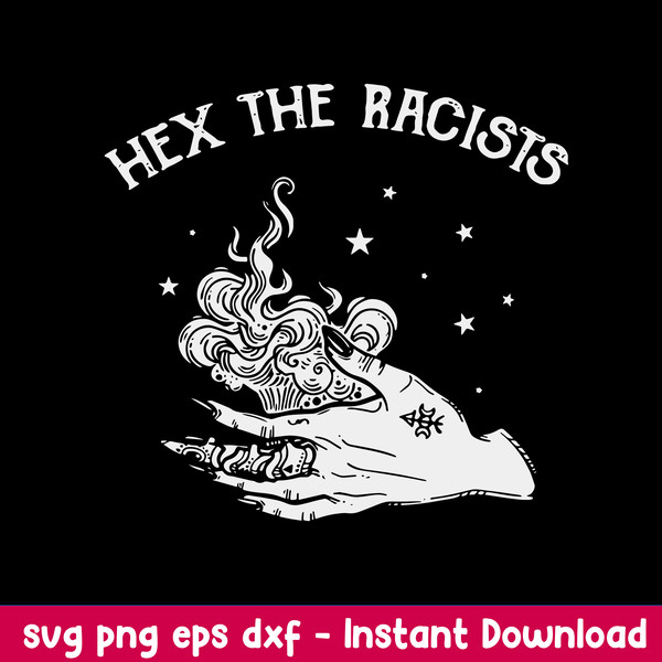 Hex the Racists Hand Svg, Png Dxf Eps File.jpeg
