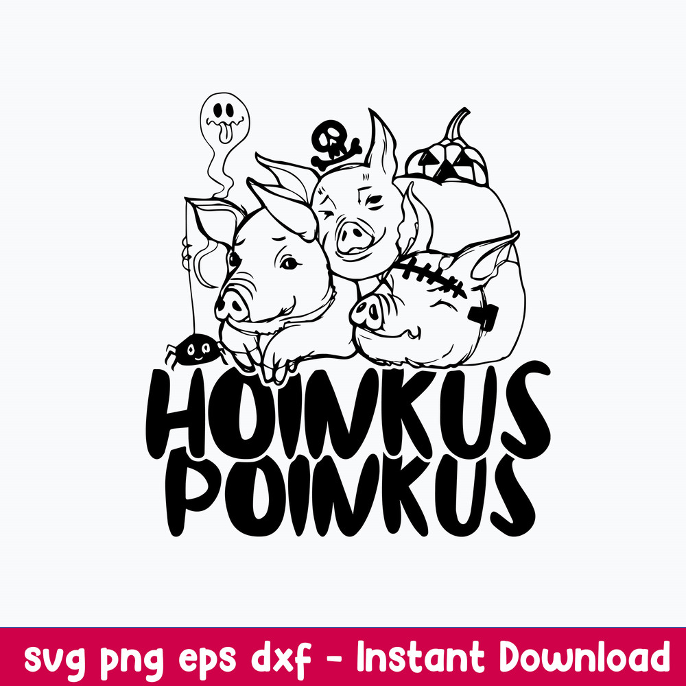 Hoinkus Poinkus Pigs Svg, Pigs Funny Svg, Png Dxf Eps File.jpeg