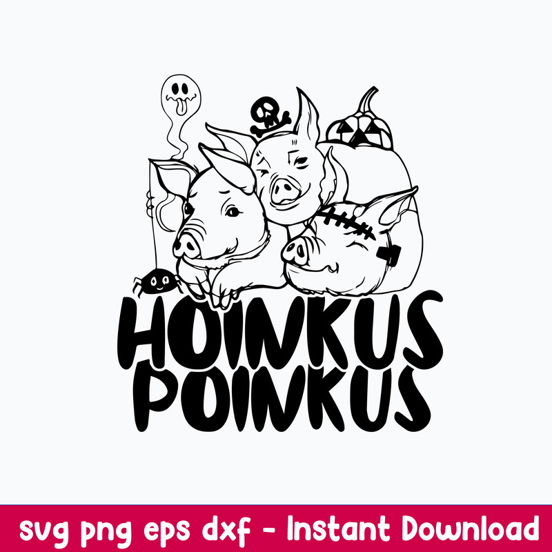Hoinkus Poinkus Pigs Svg, Pigs Funny Svg, Png Dxf Eps File.jpeg