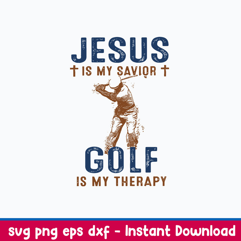 Jesus Is My Savior Golf Is My Therapy Svg, Png Dxf Eps File.jpeg