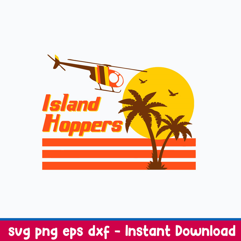 Magnum PI Island Hoppers Svg, Png Dxf Eps File.jpeg