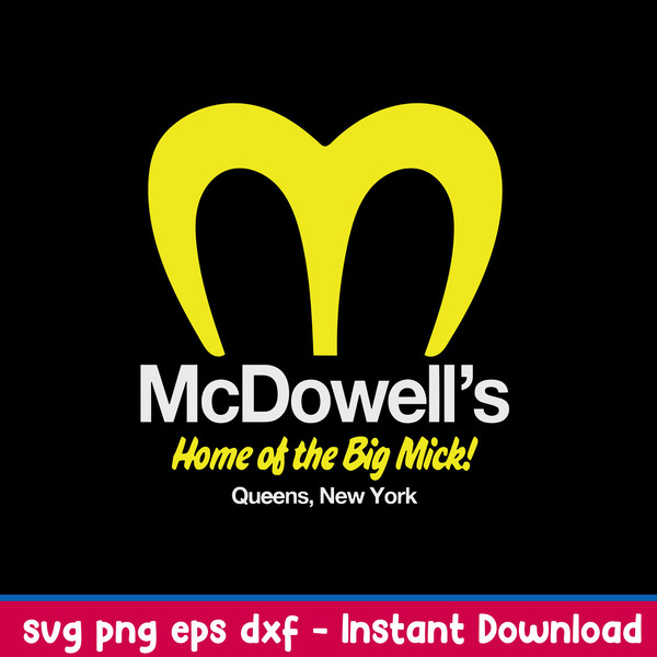 McDowell_ s Home Of The Big Mick Queens New York Svg, Png Dxf Eps File.jpeg