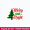 Merry And Bright Svg, Christmas Tree Svg, Png Dxf Eps File.jpeg