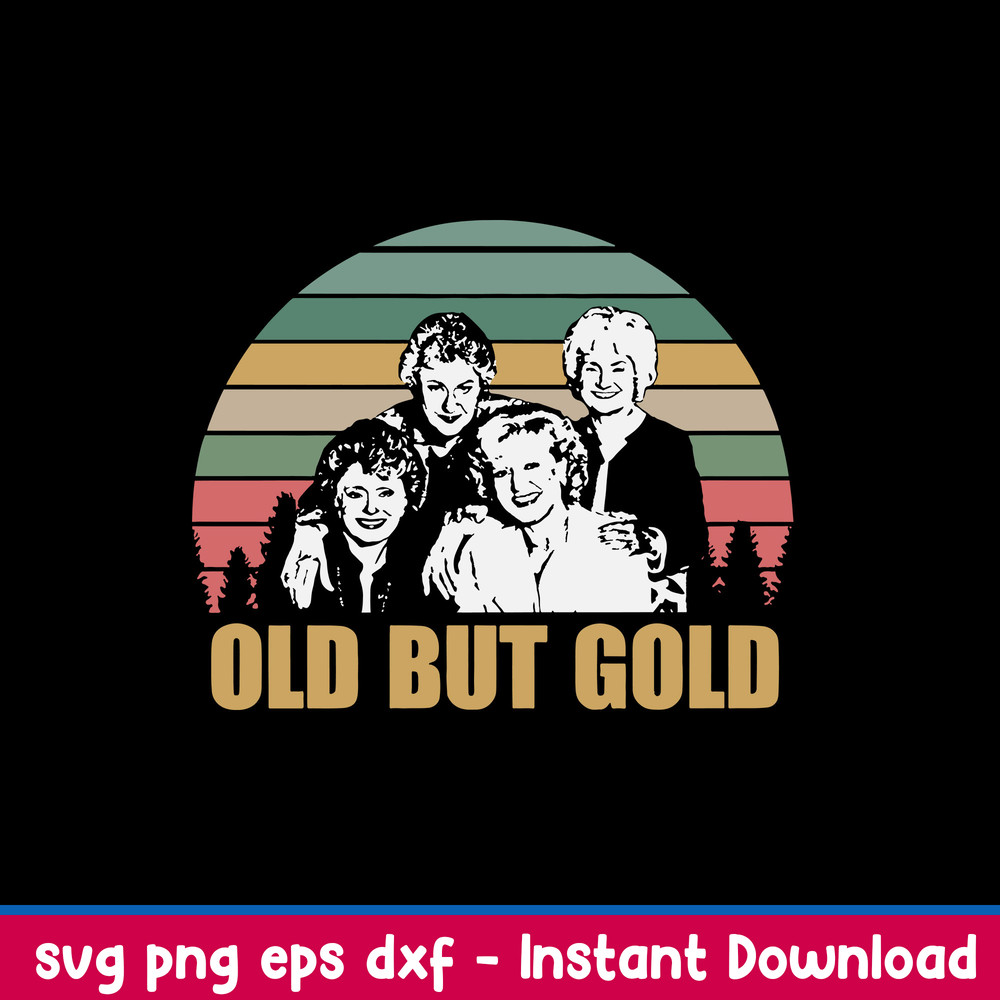 Old But Gold Woman Svg, Png Dxf Eps File.jpeg