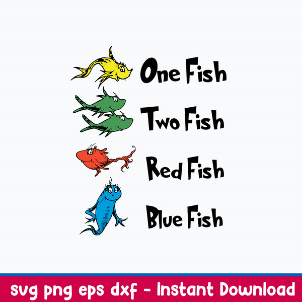 One Fish Two Fish Red Fish Blue Fish Svg, Dr Seuss Svg, Png Dxf Eps File.jpeg