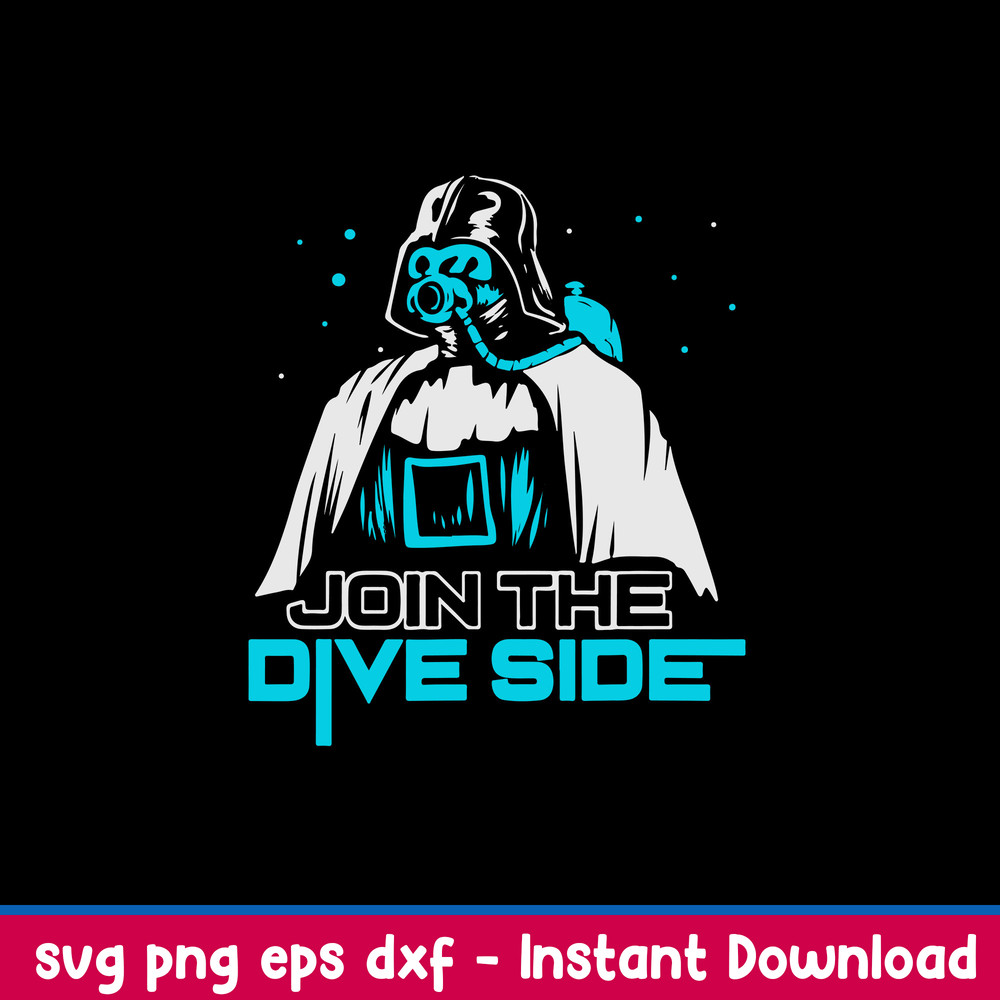 Scuba Diver Join The Dive Side Svg, Scuba Diver Svg, Png Dxf Eps File.jpeg