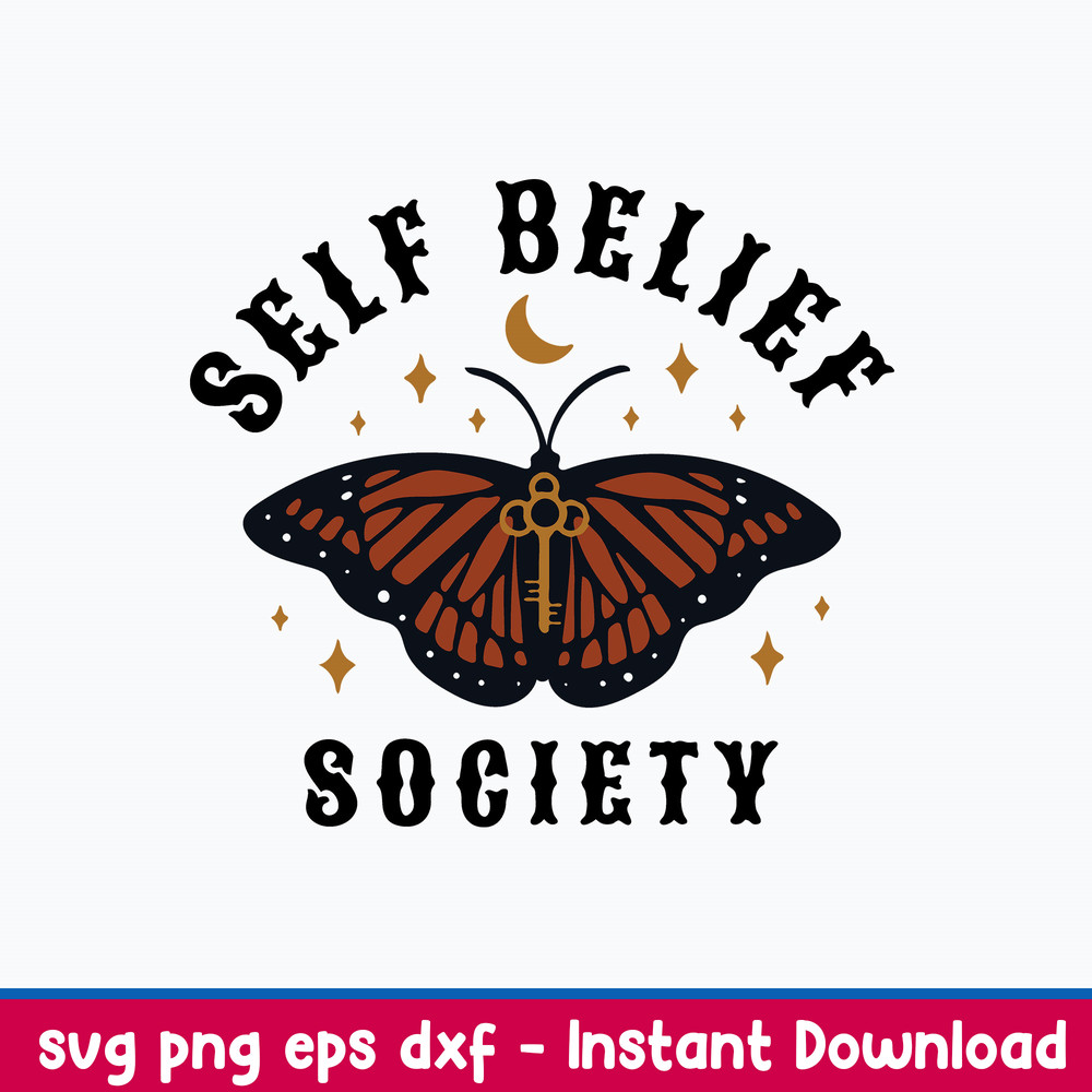 Self Belief Society Svg, Butterfly Svg, Png Dxf Eps File.jpeg