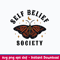 Self Belief Society Svg, Butterfly Svg, Png Dxf Eps File.jpeg