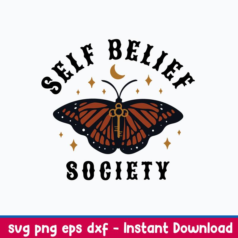 Self Belief Society Svg, Butterfly Svg, Png Dxf Eps File.jpeg