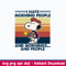 Snoopy I Hate Morning People And Mornings And People Svg, Png Dxf Eps File.jpeg