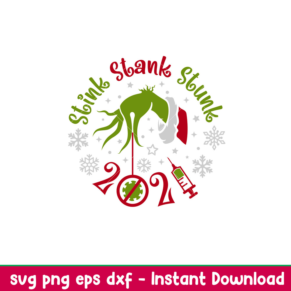 StinkStankStunk, Stink Stunk Stank Svg, Merry Christmas Svg, Covid Christmas Svg, Christmas 2021 Svg, png,dxf,eps file.jpeg