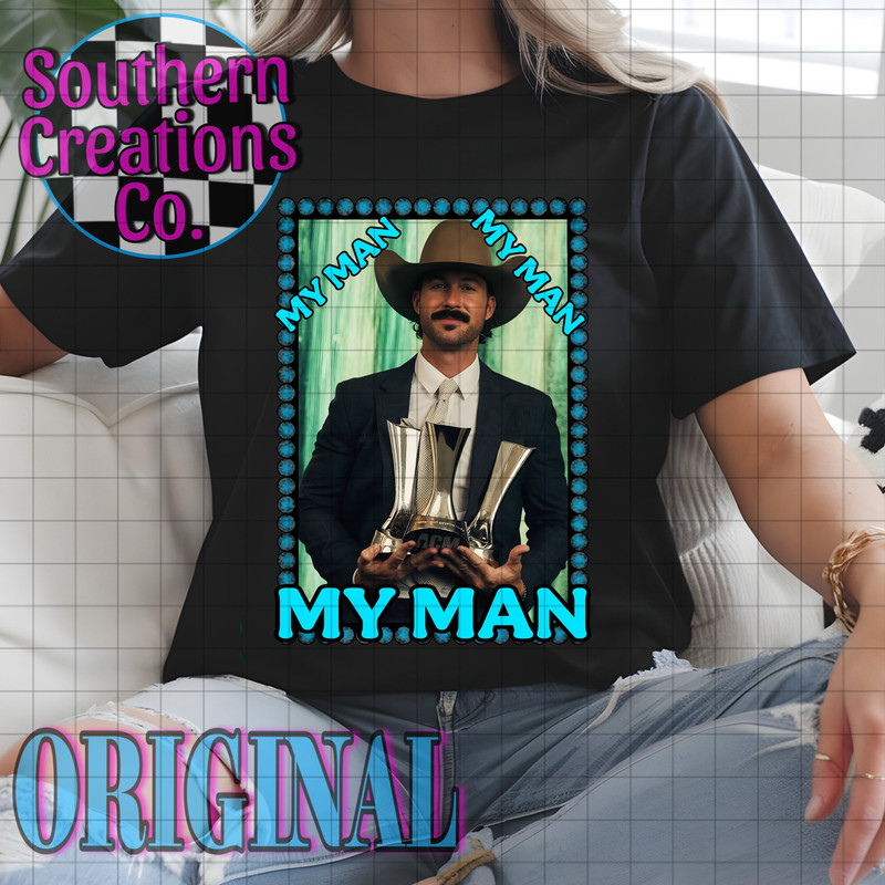 MY MAN MY MAN MY MAN RILEY GREEN PNG RILEY GREEN SUBLIMATION RILEY GREEN DTF 0