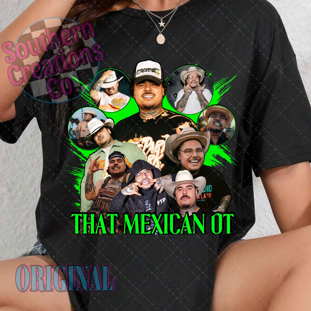 THAT MEXICAN OT SUBLIMATION THAT MEXICAN OT MUSIC THAT MEXICAN OT PNG THAT MEXICAN OT DIGITAL DESIG 0