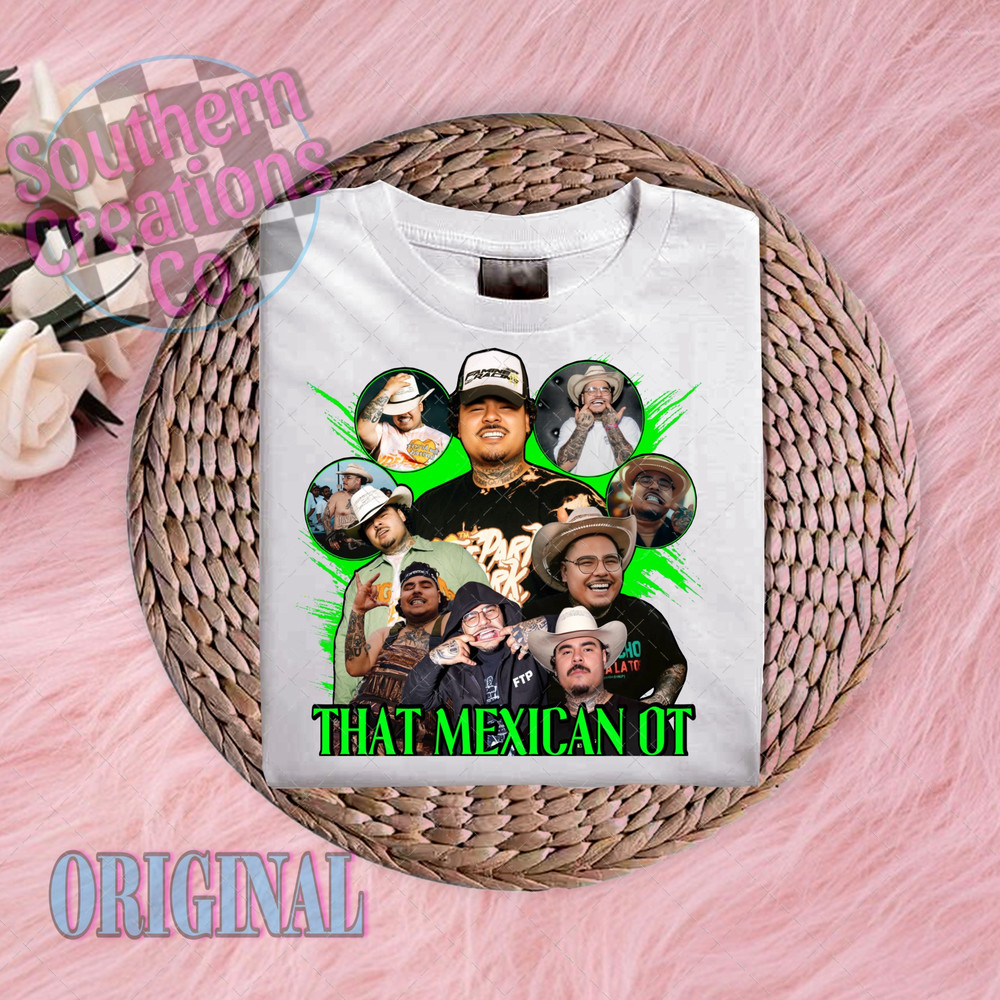 THAT MEXICAN OT SUBLIMATION THAT MEXICAN OT MUSIC THAT MEXICAN OT PNG THAT MEXICAN OT DIGITAL DESIG 1