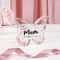 Beautiful ButterflyShaped Acrylic Plaque For Mum 2