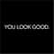 You Look Amazing Mirror Wall Decal Motivational Quote Sticker 15