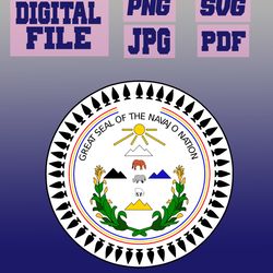 svg/png/jpg/pdf the great seal of the navajo nation cut file for cricut .. instant download.. download digital file